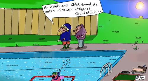 Cartoon: ureigen (medium) by Leichnam tagged ureigen,grundstück,schwimmbecken,unter,wasser,anspruch,beckenboden,störrisch,stur