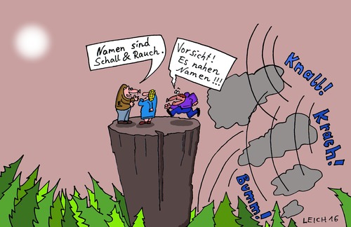 Cartoon: Vorsicht! (medium) by Leichnam tagged vorsicht,namen,schall,rauch,knall,krach,bumm,sprichwort,redewendung