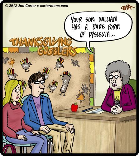 Cartoon: Thanksgiving Dyslexia (medium) by cartertoons tagged thanksgiving,dyslexia,school,learning,teachers,students,kids,children,parents,arts,crafts,thanksgiving,dyslexia,school,learning,teachers,students,kids,children,parents,arts,crafts