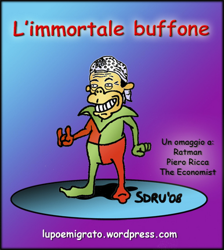 Cartoon: The Immortal Jester (medium) by sdrummelo tagged silvio,berlusconi,italy,immortal,jester,buffone,ratman,economist,piero,ricca