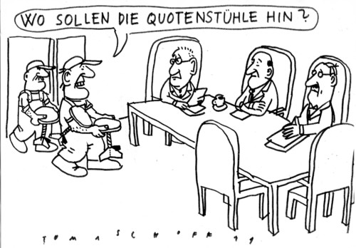 Cartoon: Frauenquote (medium) by Jan Tomaschoff tagged frauenquote,frauenquote,frauen,job,arbeit,gleichberechtigung,quote
