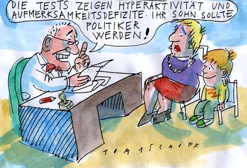 Cartoon: Politiker (medium) by Jan Tomaschoff tagged politiker,politiker,politik,test,hyperaktivität,aufmerksamketisdefizit,krankheit,arzt,ärzte,patient,kinder,probleme,gesundheit,eigenschaften,job,beruf,karriere,traumberuf