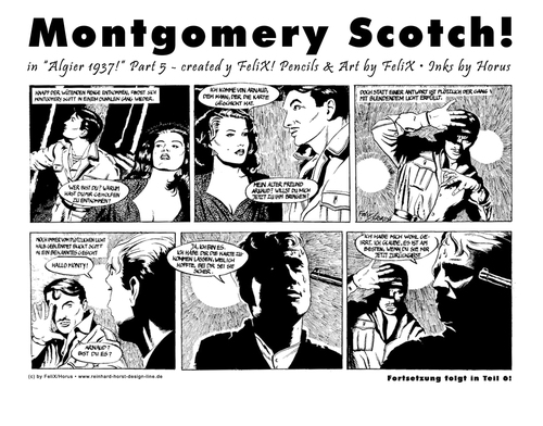 Cartoon: Montgomery Scotch Part 5 (medium) by FeliXfromAC tagged konzept,text,nrw,germany,illustration,illustrator,aachen,line,design,action,1937,algier,retro,daily,sw,strip,abenteuer,mann,man,horst,reinhard,horus,felix,scotch,scott,comicstrip,comic,zeichner,comiczeichner,montgomery,advenure