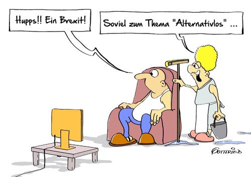 Cartoon: alternativlos (medium) by Marcus Gottfried tagged alternativlos,merkel,zitat,alternativlosigkeit,überraschung,brexit,england,großbritannien,mann,frau,putze,eu,europa,europäische,union,brüssel,freude,marcus,gottfried,cartoon,karikatur,alternativlos,merkel,zitat,alternativlosigkeit,überraschung,brexit,england,großbritannien,mann,frau,putze,eu,europa,europäische,union,brüssel,freude,marcus,gottfried,cartoon,karikatur