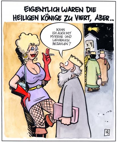 Cartoon: vier heilige könige (medium) by Harm Bengen tagged vier,heilige,könige,weihnachten,krippe,bethlehem,weihrauch,myrrhe,stern,jesus,christus,geburt,prostitution,freier,nutte,strich,weihnachten,weihnacht,advent,heiligabend,geschenk,geschenke,liebe,tradion,kultur,religion,bibel,gott,heilige,könige,heilig,krippe,jesus christus,bethlehem,vier,weihrauch,myrrhe,stern,geburt,prostitution,freier,nutte,strich,sex,leidenschaft,lust,männer,mann,frau,triebe,bezahlung,bezahlen,handel,verkauf,jesus,christus