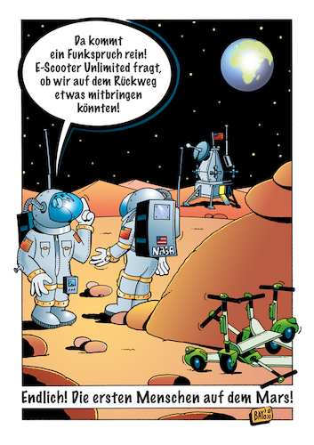 Cartoon: Endlich auf dem Mars! (medium) by stefanbayer tagged mars,planet,raumfahrt,nasa,scooter,roller,escooter,eroller,mobilität,funk,funkspruch,zukunft,technik,mitbringen,unlimited,stefanbayer,bay,bayer