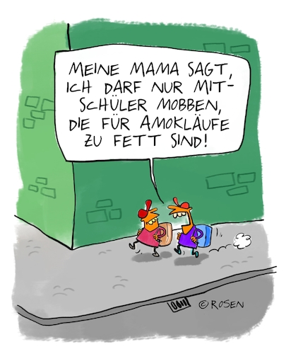 Cartoon: Schülermobbing (medium) by Holga Rosen tagged mobbing,amok,mobbing,amok,schüler,mama,jungens,dick,fett