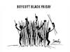 Cartoon: Boycott (small) by ismail dogan tagged black,friday