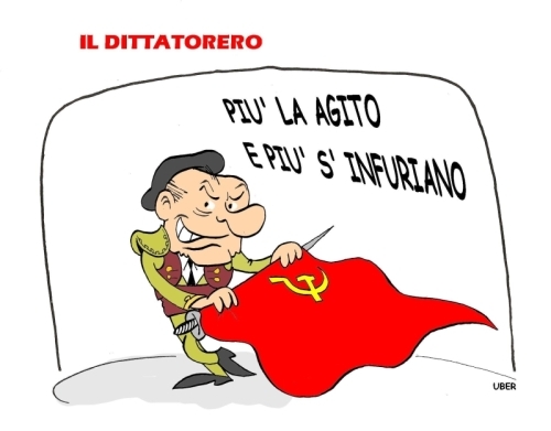 Cartoon: IL DITTATORERO (medium) by uber tagged berlusconi,italia,sinistra,destra,politica,comunismo