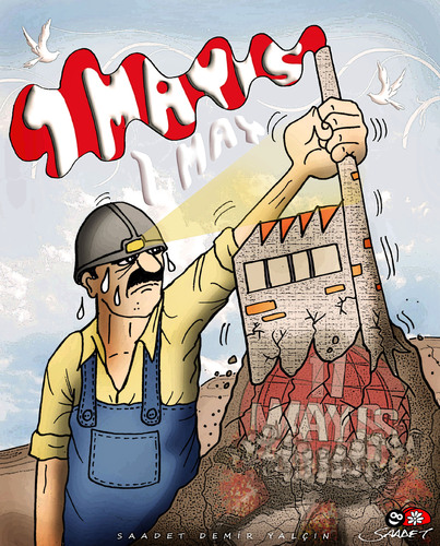 Cartoon: 1 MAY (medium) by saadet demir yalcin tagged 1may,sdy,saadet