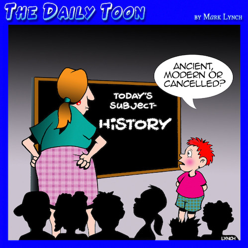 Cartoon: Cancel culture (medium) by toons tagged cancelled,history,classroom,teachers,woke,culture,cancelled,history,classroom,teachers,woke,culture