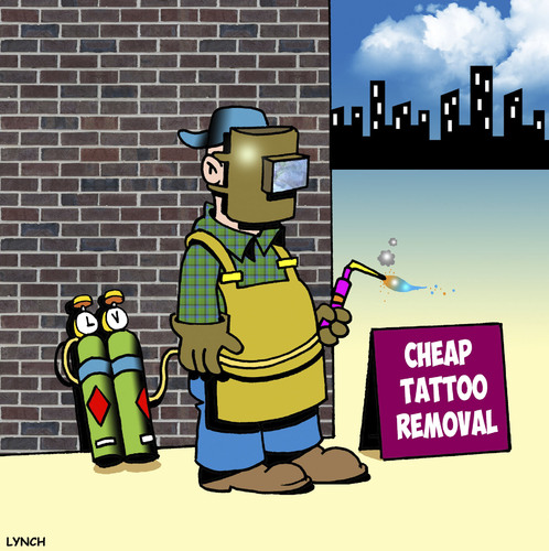 Cartoon: Cheap tattoo removal (medium) by toons tagged tattoos,body,art,piercing,welding,tattoo,removal