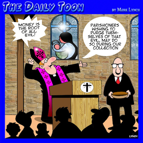 Cartoon: Church collections (medium) by toons tagged money,is,the,root,church,sermon,money,is,the,root,church,sermon