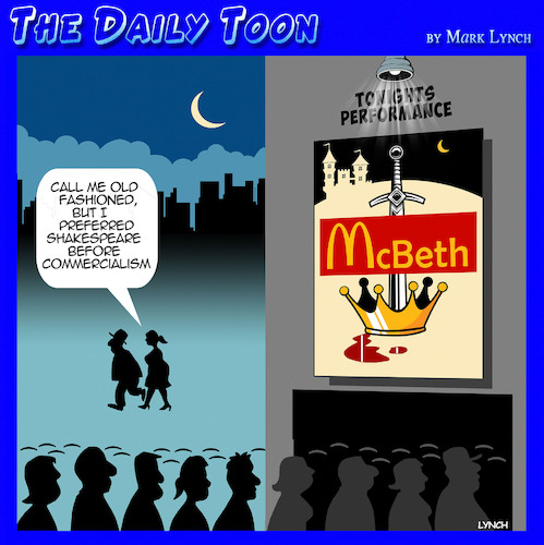 Cartoon: Macbeth (medium) by toons tagged shakespeare,mcdonalds,big,mac,plays,commercialization,shakespeare,mcdonalds,big,mac,plays,commercialization