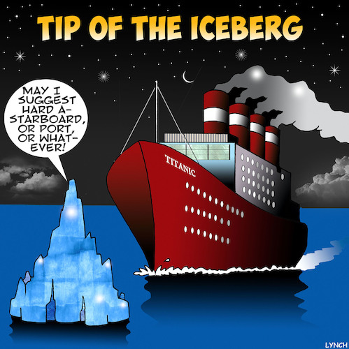 Cartoon: Starboard (medium) by toons tagged titanic,hard,port,re,calculate,iceberg,shipping,disaster,titanic,hard,port,re,calculate,iceberg,shipping,disaster