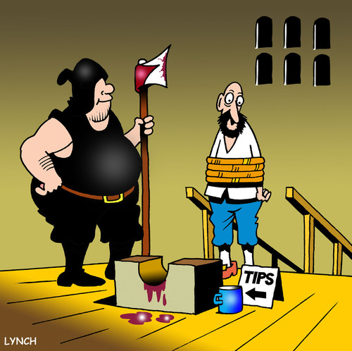 Cartoon: tips (medium) by toons tagged tipping,guillotine,executioner,beheaded,history