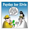 Cartoon: Elvis (small) by toons tagged elvis,money,colonel,rock,star,payday,sixties,music