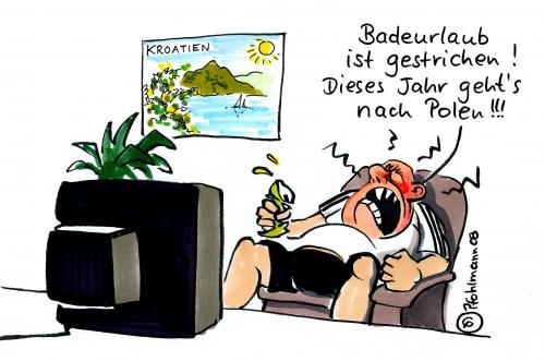 Cartoon: Nix Badeurlaub (medium) by Pfohlmann tagged euro,2008,fußball,em,kroatien,deutschland,euro2008,fußball,fussball,stimmung,emotionen,em,europameisterschaft,deutschland,kroatien,verlierer,gewinner,niederlage,badeurlaub,urlaub,polen,sauer,frustration,frustriert,zuschauer,fan,tv,fernsehen,spiel,mann,verreisen