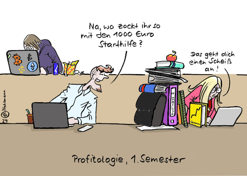 Cartoon: Studis Starthilfe (medium) by Pfohlmann tagged studium,studierende,studenten,bafög,finanzen,starthilfe,startkapital,kapitalismus,profit,bwl,wirtschaft,konkurrenz,krypto,kryptowährungen,zocken,geld,spekulation,spekulieren,hörsaal,universität,vorlesung,hochschule,bildung,studieren,studium,studierende,studenten,bafög,finanzen,starthilfe,startkapital,kapitalismus,profit,bwl,wirtschaft,konkurrenz,krypto,kryptowährungen,zocken,geld,spekulation,spekulieren,hörsaal,universität,vorlesung,hochschule,bildung,studieren