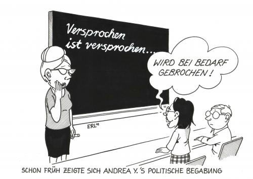 Cartoon: Andrea Y. (medium) by Erl tagged ypsilanti,spd,hessen,wahlversprechen,linke,grüne,macht,begabung,politik,andrea ypsilanti,spd,hessen,agenda 2010,arbeiterpartei,bündnis,fraktionsvorsitzende,glaubwürdigkeit,koalition,kurt beck,landtag,landtagssitz,landtagswahlen,liberal,linke,linkshänder,linkspartei,linksruck,lügner,lügnerin,mehrheit,oskar lafontaine,partei,parteischädigend,parteivorsitzender,ruf,rufzerstörung,sozialdemokratische partei deutschland,sozialismus,wahlen,wählerstimme,wahlversprechen,wortbruch,zweiter versuch,macht,begabung,versprechen,unglaubwürdigkeit,andrea,ypsilanti,agenda,2010,kurt,beck,oscar,lafontaine,sozialdemokratische,deutschland,zweiter,versuch,schule,klassenzimmer,schüler,schülerin,oskar