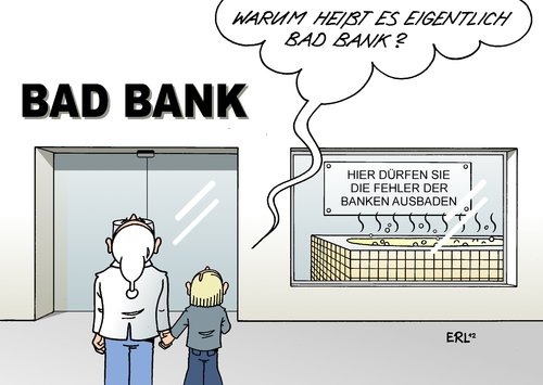 Cartoon: Bad Bank (medium) by Erl tagged bad,bank,finanzkrise,bankenkrise,krise,gier,zockerei,spielsucht,hypo,real,estate,hre,minus,10,milliarden,ausbaden,steuerzahler,baden,badewanne,bad bank,bankenkrise,finanzkrise,bad,bank