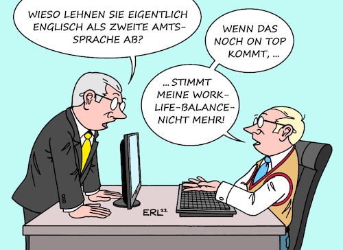 Cartoon: Englisch (medium) by Erl tagged politik,vorschlag,fdp,englisch,zweite,amtssprache,international,erleichterung,sprache,zuwanderung,einwanderung,ablehnung,deutscher,beamtenbund,bürokratie,mehrarbeit,on,top,work,life,balance,beamte,karikatur,erl,politik,vorschlag,fdp,englisch,zweite,amtssprache,international,erleichterung,sprache,zuwanderung,einwanderung,ablehnung,deutscher,beamtenbund,bürokratie,mehrarbeit,on,top,work,life,balance,beamte,karikatur,erl