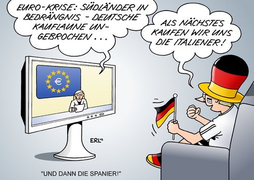 Cartoon: Kauflaune (medium) by Erl tagged euro,krise,schulden,banken,eu,südländer,griechenland,portugal,spanien,italien,rettungsschirm,hilfe,hilfsgelder,deutschland,konsumklima,kauflaune,fußball,em,europameisterschaft,halbfinale,finale,euro,krise,schulden,banken,eu,südländer,griechenland,portugal,spanien,italien,rettungsschirm