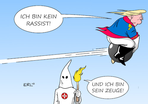 Cartoon: Kein Rassist (medium) by Erl tagged usa,präsident,donald,trump,rechtspopulismus,nationalismus,rassismus,einwanderung,einwanderer,afrika,haiti,bezeichnung,beschimpfung,dreckslochländer,dementi,rassist,baron,münchhausen,lügenbaron,ku,klux,klan,zeuge,karikatur,erl,usa,präsident,donald,trump,rechtspopulismus,nationalismus,rassismus,einwanderung,einwanderer,afrika,haiti,bezeichnung,beschimpfung,dreckslochländer,dementi,rassist,baron,münchhausen,lügenbaron,ku,klux,klan,zeuge,karikatur,erl