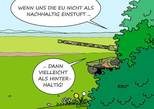 Cartoon: Nachhaltige Rüstung (medium) by Erl tagged politik,eu,taxonomie,nachhaltigkeit,atomkraft,gas,forderung,rüstungsindustrie,rüstung,nachhaltig,panzer,hinterhalt,karikatur,erl,politik,eu,taxonomie,nachhaltigkeit,atomkraft,gas,forderung,rüstungsindustrie,rüstung,nachhaltig,panzer,hinterhalt,karikatur,erl