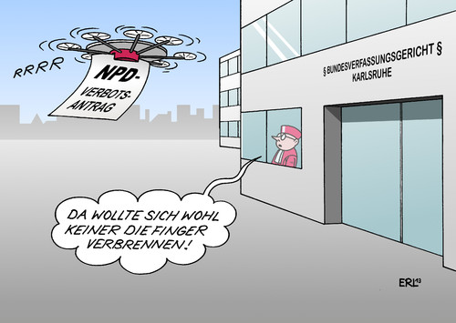 Cartoon: NPD-Verbot (medium) by Erl tagged npd,verbot,rechtsextremismus,nationalsozialismus,gesinnung,gedanken,gedankengut,verfassung,verfassungsfeindlich,verbotsantrag,bundesländer,länder,heikel,scheitern,bundesregierung,bundestag,finger,verbrennen,bundesverfassungsgericht,karlsruhe,internet,versandhandel,amazon,lieferung,drohne,plan,usa,npd,verbot,rechtsextremismus,nationalsozialismus,gesinnung,gedanken,gedankengut,verfassung,verfassungsfeindlich,verbotsantrag,bundesländer,länder,heikel,scheitern,bundesregierung,bundestag,finger,verbrennen,bundesverfassungsgericht,karlsruhe,internet,versandhandel,amazon,lieferung,drohne,plan,usa