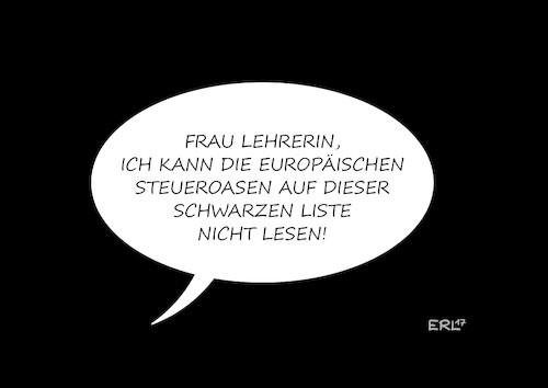 Cartoon: Schwarze Liste lesen (medium) by Erl tagged eu,schwarze,liste,steueroasen,fehlen,länder,europa,europäisch,usa,kampf,steuervermeidung,steuerhinterziehung,legal,ethik,moral,studie,grundschule,vierte,klasse,viertklässler,lesen,lesefähigkeit,rückfall,absinken,vergleich,international,schüler,grundschüler,lehrerin,lehrer,schule,bildung,bildungsrepublik,deutschland,karikatur,erl,eu,schwarze,liste,steueroasen,fehlen,länder,europa,europäisch,usa,kampf,steuervermeidung,steuerhinterziehung,legal,ethik,moral,studie,grundschule,vierte,klasse,viertklässler,lesen,lesefähigkeit,rückfall,absinken,vergleich,international,schüler,grundschüler,lehrerin,lehrer,schule,bildung,bildungsrepublik,deutschland,karikatur,erl