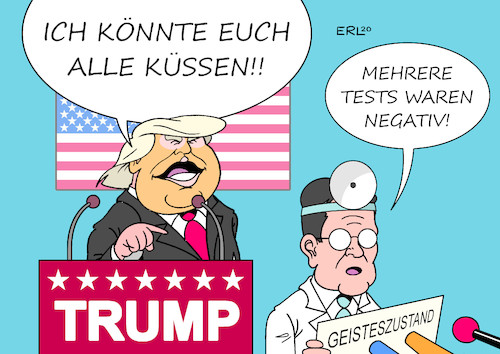 Cartoon: Trump Tests (medium) by Erl tagged politik,usa,präsident,donald,trump,versagen,corona,virus,pandemie,erkrankung,covid19,wahlkampf,behauptung,immunität,bezwinger,sieger,hybris,geisteszustand,ärzte,coronatest,negativ,karikatur,erl,politik,usa,präsident,donald,trump,versagen,corona,virus,pandemie,erkrankung,covid19,wahlkampf,behauptung,immunität,bezwinger,sieger,hybris,geisteszustand,ärzte,coronatest,negativ,karikatur,erl