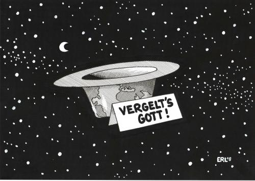 Cartoon: Vergelt s Gott (medium) by Erl tagged finanzkrise,erde,welt,weltweit,bankrott,pleite,armut,geld,vertrauen,hilfe,gott,vergeltung,finanzkrise,wirtschaftskrise,wirtschaft,geld,finanzen,finanzmarkt,finanzpolitik,usa,us,amerika,bank,banken,konto,kunde,angst,furcht,verlust,einkommen,sparkonto,sparen,ersparnisse,arbei,arbeiten,gewinn,zinsen,bankensterben,bankenkrise,krise,geldvernichtung,wertpapiere,kredite,kredit,konkurs,pleite,bankenwelt,aktien,börse,kapital,erde,welt,weltweit,international,universal,menschheit,bettler,arm,armut,betteln,schnorren,hut,spende,vertrauen,hilfe,gott,vergeltung,bankrott