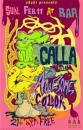 Cartoon: Calla concert poster (small) by John Bent tagged calla,rock,event,posters,punk,