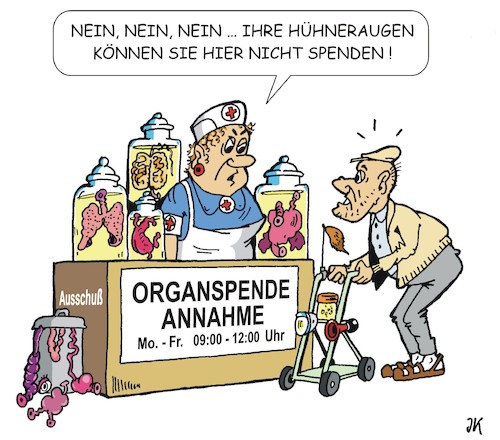 Cartoon: Organspender (medium) by JotKa tagged organspender,organspende,herz,lunge,leber,milz,augen,medizin,krankenhaus,krankheiten,organspendeausweis,jens,spahn,gesundheit,spenden,transplantation,organtransplantation,gesundheitsminister,politik,politiker,rentner,pensionäre,organspender,organspende,herz,lunge,leber,milz,augen,medizin,krankenhaus,krankheiten,organspendeausweis,jens,spahn,gesundheit,spenden,transplantation,organtransplantation,gesundheitsminister,politik,politiker,rentner,pensionäre