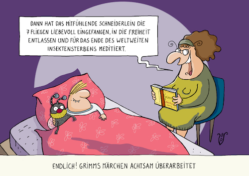 Cartoon: Märchen achtsam (medium) by Dodenhoff Cartoons tagged grimmsmaerchen,achtsamkeit,insektensterben,gutenachtgeschichte,mutter,kind,abendrituale,konfliktlosigkeit,kuscheltier,insekten,umweltschutz,naturzerstoerung,bettdecke,bettwaesche,milde,guete,tapferesschneiderlein,gebruedergrimm,abend,bettruhe,birgit,dodenhoff,cartoons,eltern,vorlesen,grimmsmaerchen,achtsamkeit,insektensterben,gutenachtgeschichte,mutter,kind,abendrituale,konfliktlosigkeit,kuscheltier,insekten,umweltschutz,naturzerstoerung,bettdecke,bettwaesche,milde,guete,tapferesschneiderlein,gebruedergrimm,abend,bettruhe,birgit,dodenhoff,cartoons,eltern,vorlesen