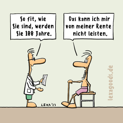 Cartoon: lexatoon fit für Rente (medium) by lexatoons tagged lexatoon,fit,für,100,jahre,rente,arzt,armut,altersarmut,angst,existenzangst,gesundheitsvorsorge,altersvorsorge,lexatoon,fit,für,100,jahre,rente,arzt,armut,altersarmut,angst,existenzangst,gesundheitsvorsorge,altersvorsorge