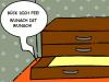 Cartoon: Unterste Schublade (small) by Mietz tagged witz,humor