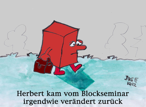 Cartoon: Blockseminar (medium) by Jos F tagged seninar,block,frust,heimkommen