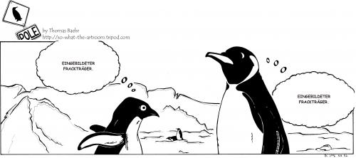 Cartoon: POLE Strip No.52 (medium) by Penguin_guy tagged penguins,pinguine,pets,tiere,vorurteile,pinguine,tiere,vögel,natur,seetaucher,taucher,meer,kalt,gefieder,federn,eis,antarktis,kälte,frack,frackträger,eingebildet,kleidung,klamotten,anziehsachen,männer,konkurrenz,vorurteile,schimpfen