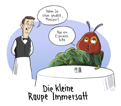 Cartoon: Klassiker? (medium) by Tobias Wieland tagged nimmersatt,raupe,ober,kellner,restaurant,klassisch,klassiker,kinderbuch,kaffee,espresso,satt,dick,fett,menü,cartoon,immersatt,voll,buch,tobias,wieland,raupe,nimmersatt,kinderbuch,klassiker,klassisch,restaurant,kellner,ober,espresso,kaffee,satt,dick,fett,menü,cartoon,immersatt,voll,buch,tobias,wieland