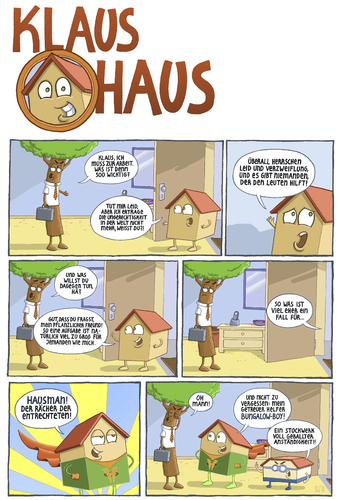 Cartoon: Klaus Haus (medium) by Tobias Wieland tagged klaus,haus,hausmann,hausman,superheld,baum,wohnung,bungalow,gerechtigkeit,gerecht,comic,strip,haus,wohnen,tier,haustier,baum,park