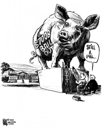 Cartoon: Still a Pig (medium) by halltoons tagged bailout,economy,usa,federal,reserve,banks,lending