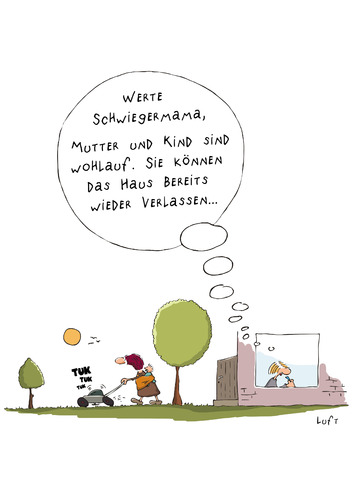 Cartoon: Wohlauf (medium) by luftzone tagged mutter,geburt,neugeborenes,baby,mutterglück,vater,schwiegermutter,rasen,rasenmäher,rasenschnitt,mutter,geburt,baby,mutterglück,vater,schwiegermutter,rasen,rasenschnitt,rasenmäher,garten,familie,liebe