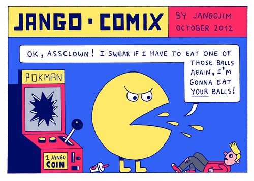 Cartoon: JANGO COMIX - POKMAN (medium) by jangojim tagged pacman,arcade,game,retro,ball,jangojim