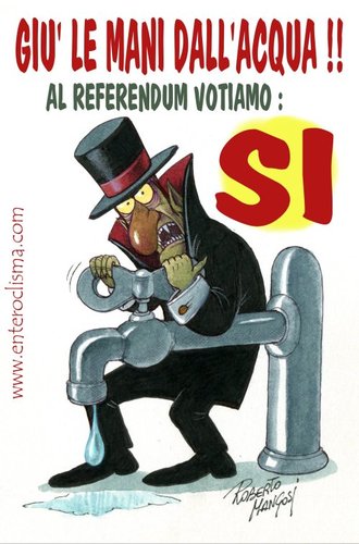 Cartoon: Free Water (medium) by Roberto Mangosi tagged water,free,berlusconi,referendum
