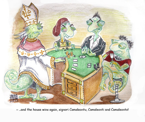 Cartoon: The House Always Wins (medium) by viconart tagged poker,money,fraud,chameleon,politics,game,pope,cartoon,viconart