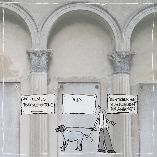 Cartoon: Volkshochschule (medium) by kika tagged hund,volkshochschule,hundehalter,betteln