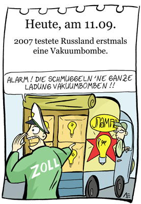 Cartoon: 11. September (medium) by chronicartoons tagged russland,vakuumbombe,zoll,glühbirne