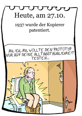 Cartoon: 27. Oktober (medium) by chronicartoons tagged kopierer,xerox,arsch,cartoon